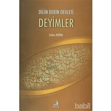 Dilin Derin Devleti Deyimler - Erdinç Doğru