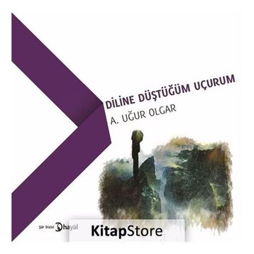 Diline Düştüğüm Uçurum - A. Uğur Olgar