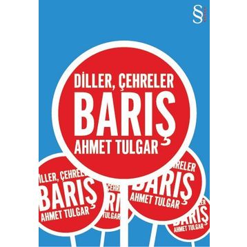 Diller, Çehreler, Barış - Ahmet Tulgar