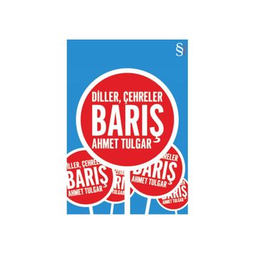 Diller, Çehreler, Barış - Ahmet Tulgar