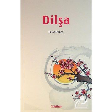 Dilşa - Felat Dilgeş