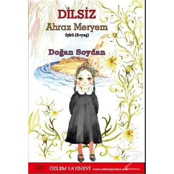 Dilsiz-Ahraz Meryem Özlem Yayınevi