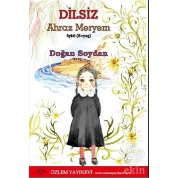 Dilsiz-Ahraz Meryem Özlem Yayınevi