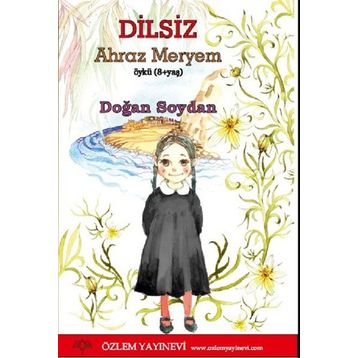 Dilsiz-Ahraz Meryem Özlem Yayınevi