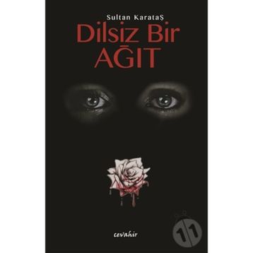 Dilsiz Bir Ağıt - Sultan Karataş