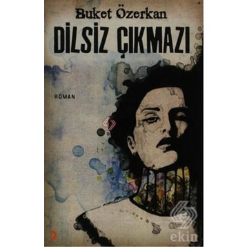 DILSIZ ÇIKMAZI - BUKET ÖZERKAN