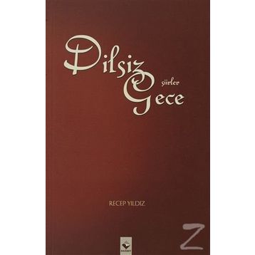 DILSIZ GECE - RECEP YILDIZ