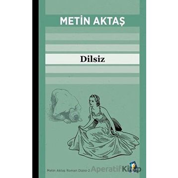 Dilsiz - Metin Aktaş