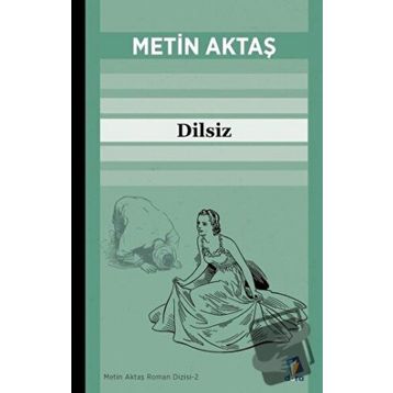 Dilsiz - Metin Aktaş