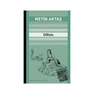 Dilsiz - Metin Aktaş