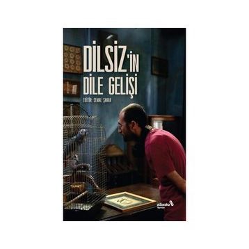 Dilsiz'in Dile Gelişi - Cemal Şakar