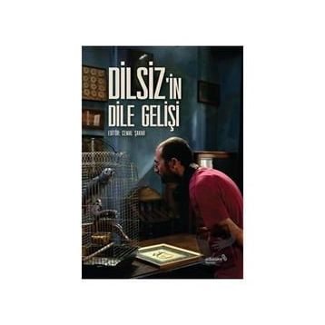 Dilsiz'in Dile Gelişi - Cemal Şakar