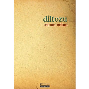 Diltozu - Osman Erkan