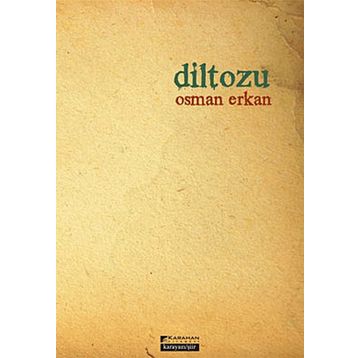 Diltozu - Osman Erkan