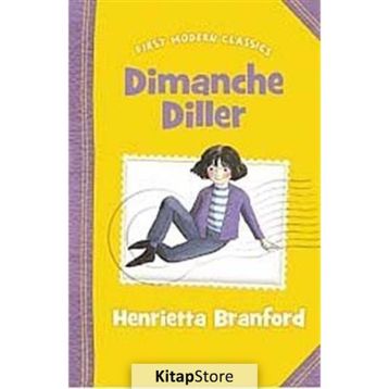 DIMANCHE DILLER (FIRST MODERN CLASSICS) - HENRIETTA BRANFORD