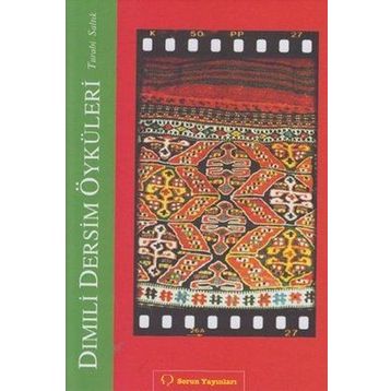 DIMILI - DERSIM ÖYKÜLERI - TURABI SALTIK