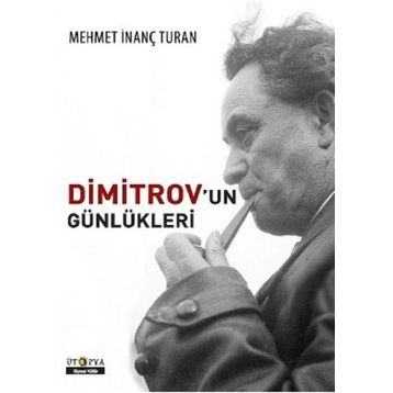 Dimitrov'un Günlükleri - Mehmet İnanç Turan