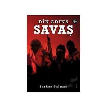 Din Adına Savaş - Sarkan Salman