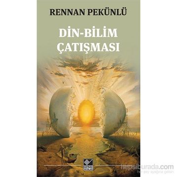 Din-Bilim Çatışması - rennan pekunlu