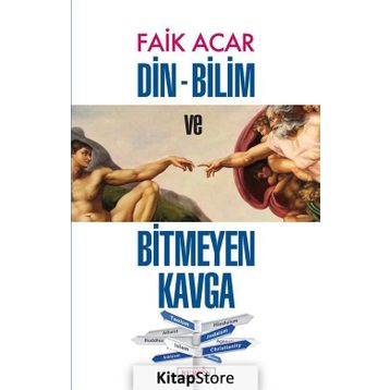 Din - Bilim ve Bitmeyen Kavga - Faik Acar