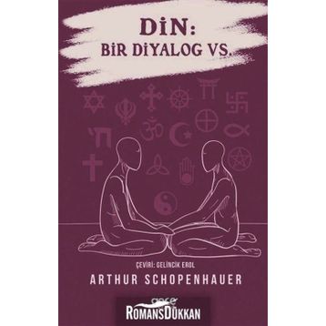 Din: Bir Diyalog Vs. - Arthur Schopenhauer