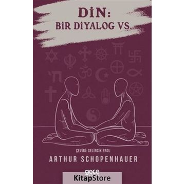Din: Bir Diyalog Vs. - Arthur Schopenhauer