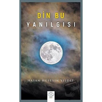 Din Bu Yanılgısı Hasan Hüseyin Yıldız