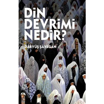 Din Devrimi Nedir - Daryuş Şayegan