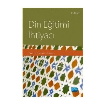 Din Eğitimi İhtiyacı - Hasan Çelikkaya