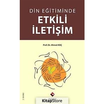 DIN EĞİTİMİNDE ETKILI İLETİŞİM - AHMET KOÇ