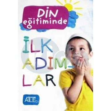 Din Eğitiminde İlk Adımlar - Kollektif