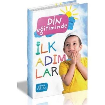 Din Eğitiminde İlk Adımlar - Kollektif