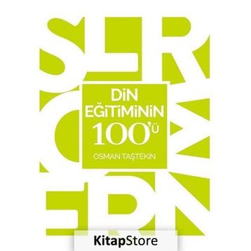 Din Eğitiminin 100’ü - Osman Taştekin