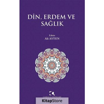 Din, Erdem ve Sağlık - Ali Ayten