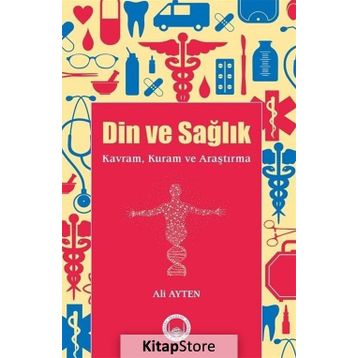Din, Erdem ve Sağlık - Ali Ayten