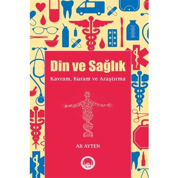 Din, Erdem ve Sağlık - Ali Ayten
