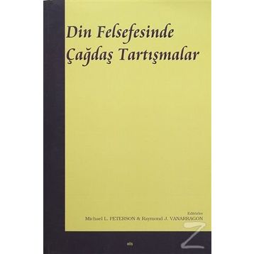 Din Felsefesinde Çağdaş Tartışmalar - Michael Peterson