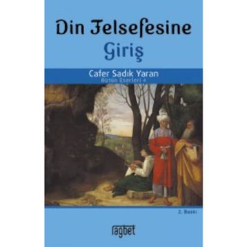 DIN FELSEFESINE GİRİŞ - CAFER SADIK YARAN