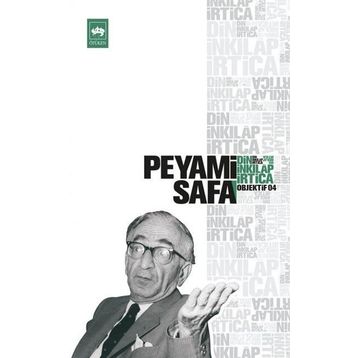DIN, İNKILÂP, İRTİCA (OBJEKTIF: 4) - PEYAMI SAFA