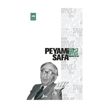 DIN, İNKILÂP, İRTİCA (OBJEKTIF: 4) - PEYAMI SAFA