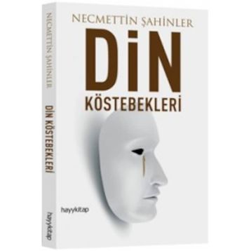 Din Köstebekleri - Necmeddin Şahiner
