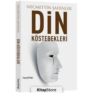Din Köstebekleri - Necmeddin Şahiner