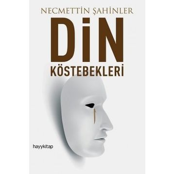 Din Köstebekleri - Necmeddin Şahiner