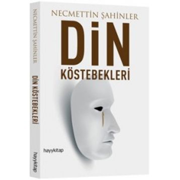 Din Köstebekleri - Necmeddin Şahiner