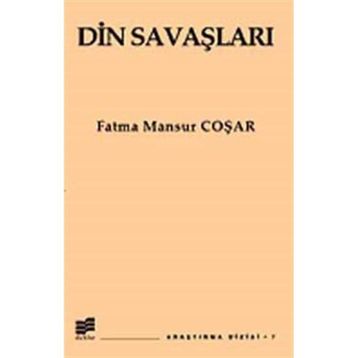 DIN SAVAŞLARI - FATMA MANSUR COŞAR