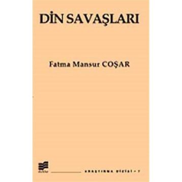 DIN SAVAŞLARI - FATMA MANSUR COŞAR