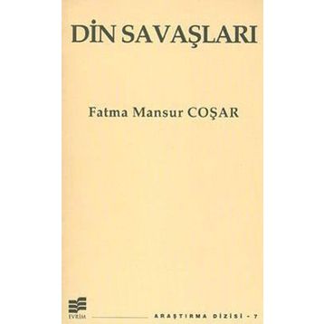 DIN SAVAŞLARI - FATMA MANSUR COŞAR