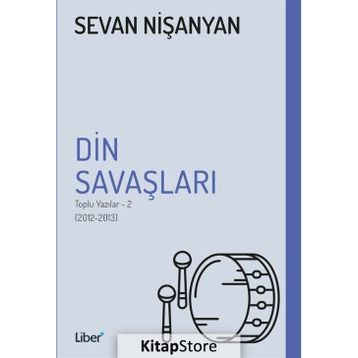 Din Savaşları - Toplu Yazılar 2 - Sevan Nişanyan
