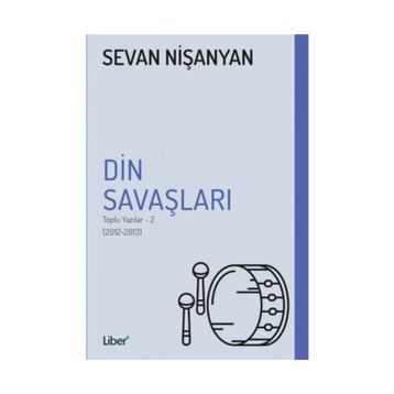 Din Savaşları - Toplu Yazılar 2 - Sevan Nişanyan