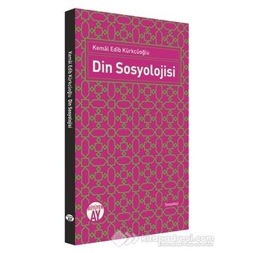 DIN SOSYOLOJISI - ABDURRAHMAN KURT